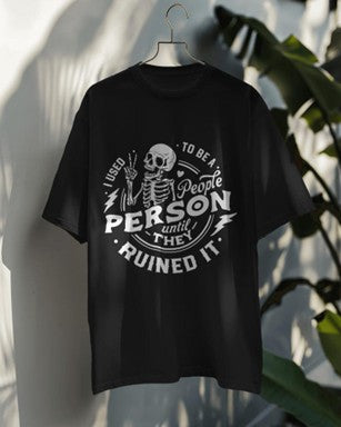 “People. Ruined It. The End.” Tee