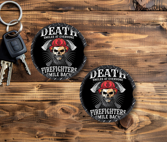 "Death Smiles at Everyone Firefighters Smile Back"