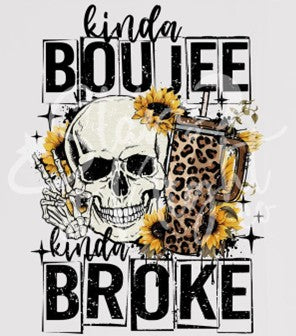 "Kinda Boujee, Kinda Broke Tee"