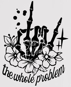 "The Whole Problem Tee"